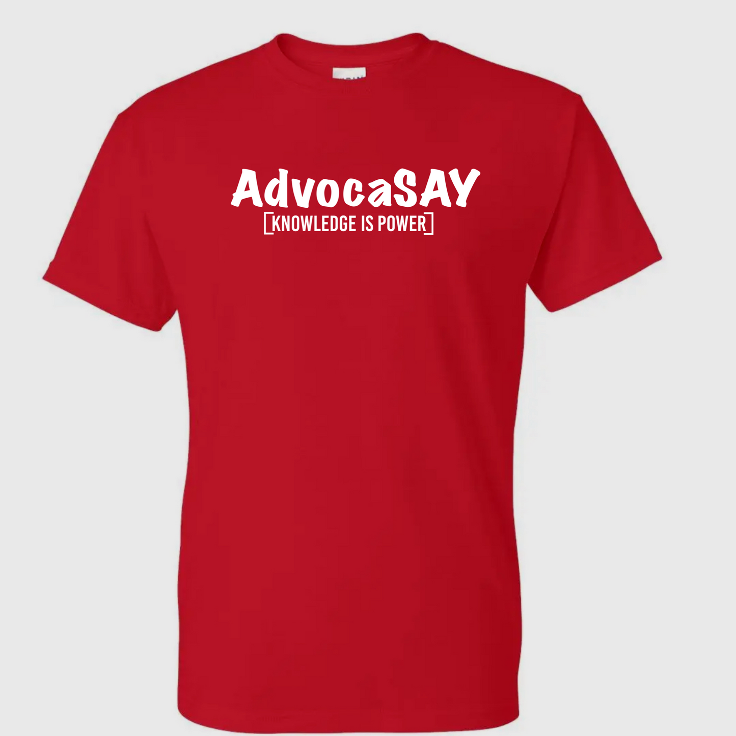 AdvocaSAY: Knowledge is Power Tee