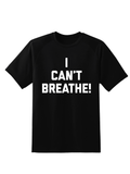 I Can’t Breathe Tee