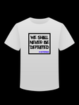 We Shall Never Be Defeated Tee