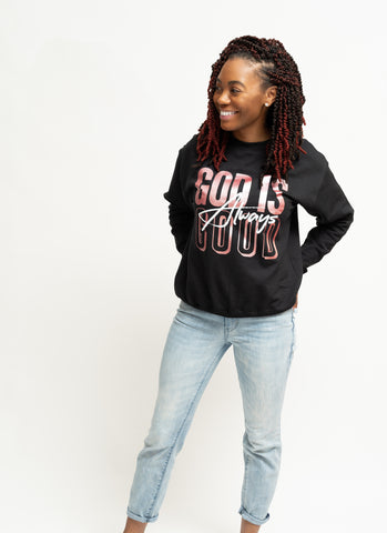 God Is Good Crew Sweatshirt/Hoodie