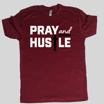Pray and Hustle Tee