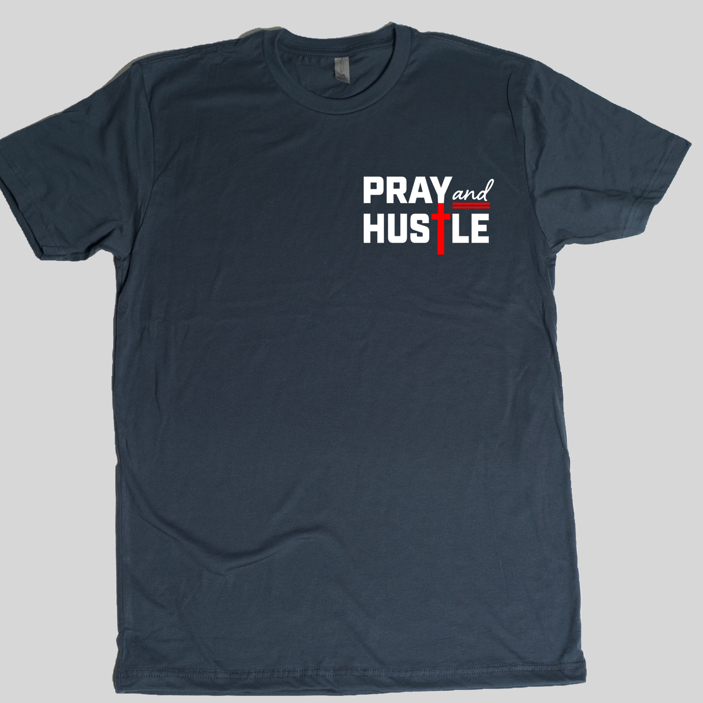 Pray and Hustle (Pocket Design) Tee