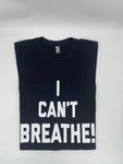 I Can’t Breathe Tee