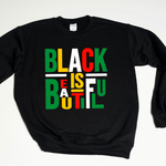 Black Is Beautiful Crew Sweatshirt/Hoodie